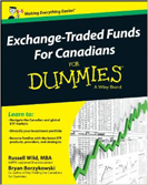 Exchange Traded Funds for Canadians for Dummies – Russell Wild and Bryan Borzykowski – 2013
